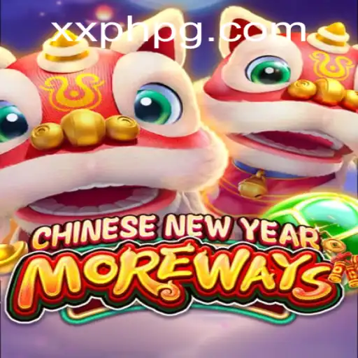 Discover the Thrills of CHINESENEWYEARMOREWAYS