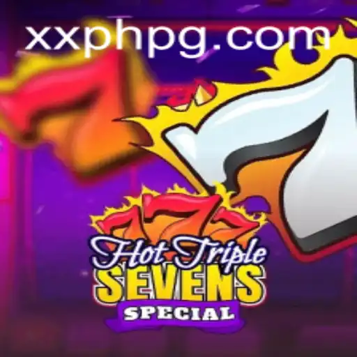 HotTripleSevensSpecial: Unleash the Excitement with XXPH