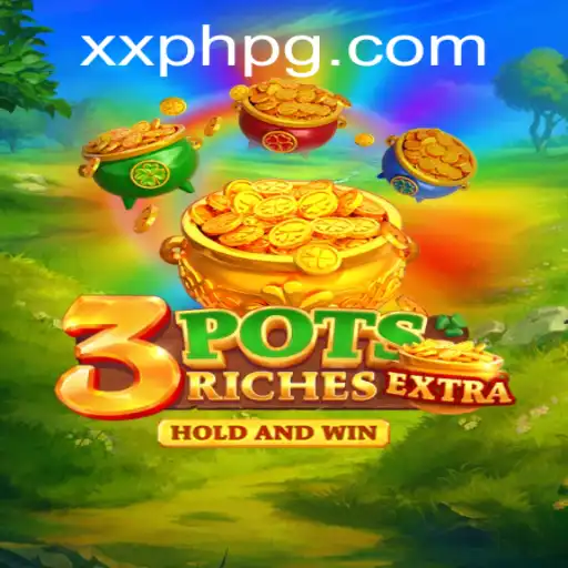 Discover the Thrilling World of 3potsExtra: A Game of Strategy and Chance