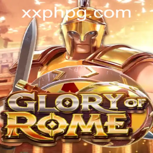 GloryofRome: A Strategic Odyssey Fueled by the XXPH Phenomenon