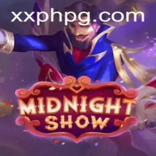 Discover the Thrills of Midnight Show: A Dive into the World of XXPH