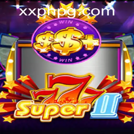 Unveiling Super777II: A Comprehensive Guide to the Game with the XXPH Twist